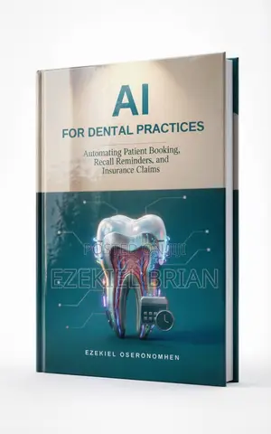 AI for Dental Practices: Automating Patient Booking...