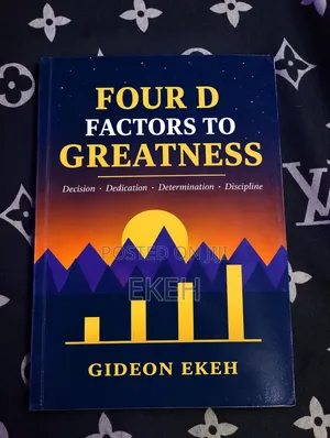 Four D Factors to Greatness