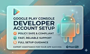 Google Play Publishing and Developer Account Setup