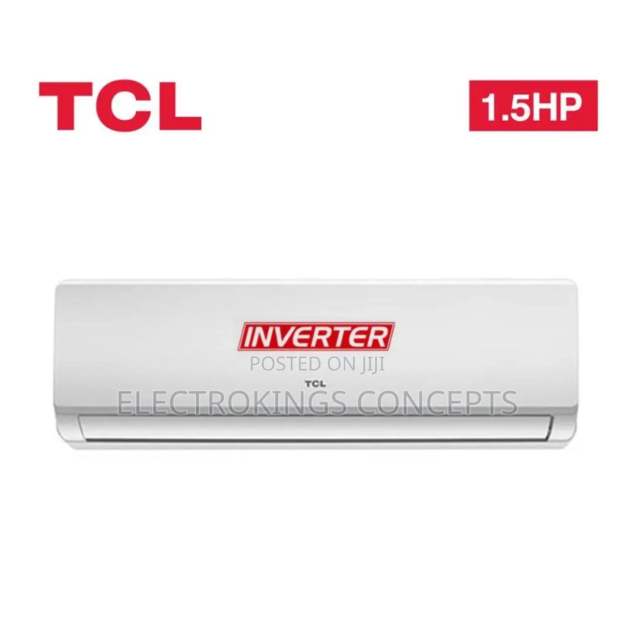 TCL 1.5 HP Inverter AC Unit With Warranty