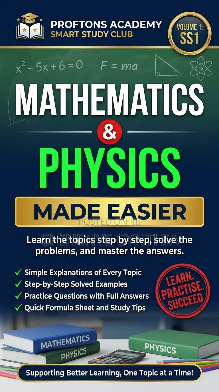 Mathematics and Physics Made Easier SS1 Volume 1-Proftons Academy