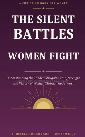The Silent Battles Women Fight