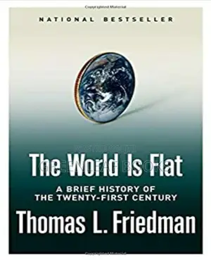 The World Is Flat. By Thomas L Friedman