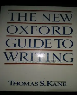 The New Oxford Guide to Writing by Kane