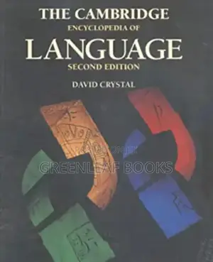 Cambridge Encyclopedia of Language by David Crystal