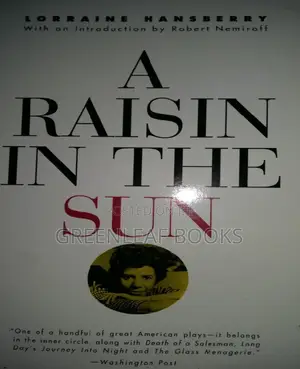 A Raisin in the Sun by Lorraine Hansberry