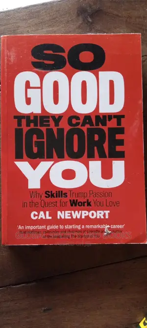 So Good They Can't Ignore You