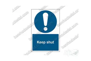 Keep Shut Sign