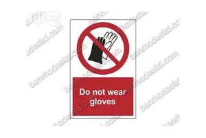 Do Not Wear Gloves Sign