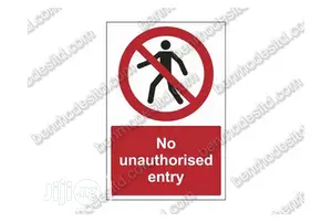 No Aunthorised Entry Sign