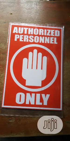 Authorized Personel Signage.