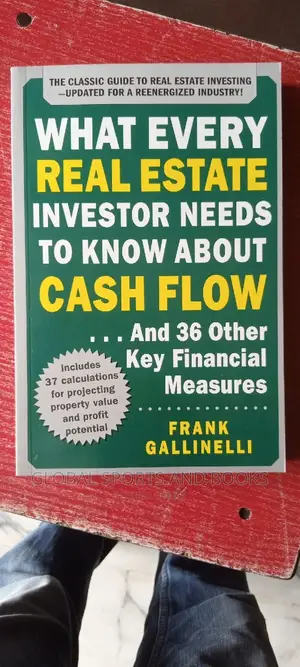 What Every Real Estate Investor Need to Know About Cash Flow
