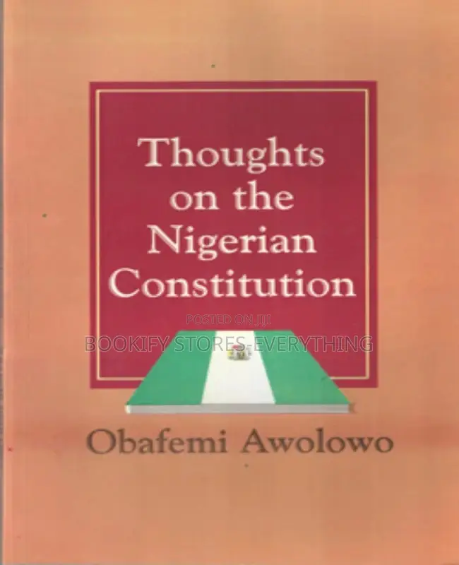 Thoughts on Thr Nigerian Constitution