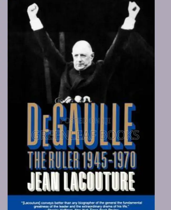 Degaulle the Ruler 1945-1970