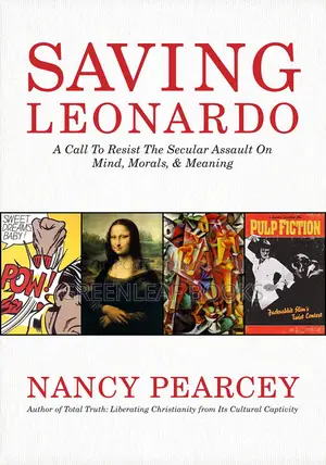 Saving Leonardo: A Call to Resist the Secular Assault on Min