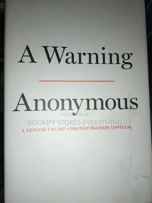 A Warning Anonymous: A Senior Trump Administration Official