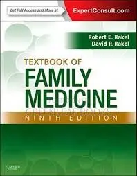 Textbook of Family Medicine, 9th Edition by Robert E. Rakel, MD