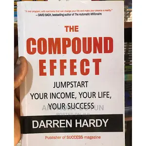 The Compound Effect by Darren Hardy