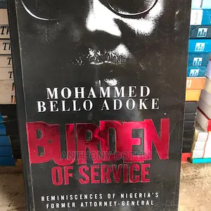 Burden of Service by Mohammed Bello Adoke