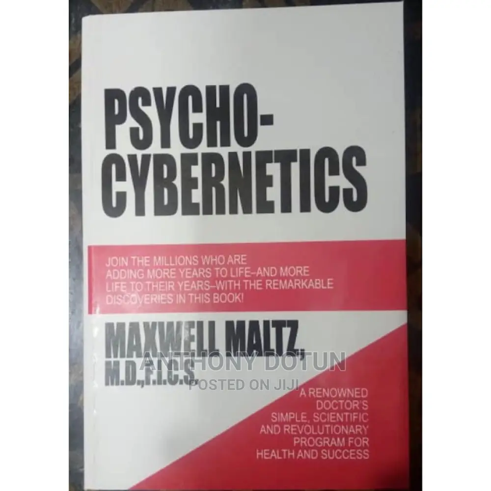 Maxwell Maltz Psycho-Cybernetics: