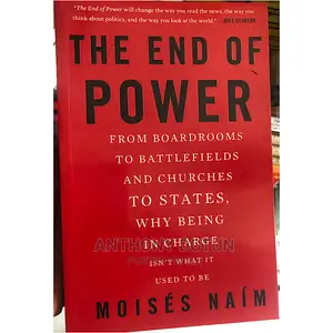 The End of Power by Moises Naim