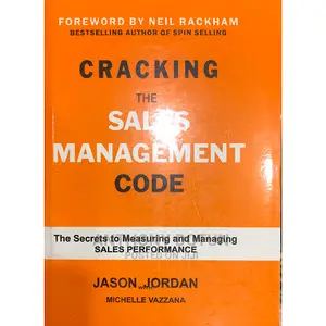 Cracking the Sales Management Code by Jason Jordan