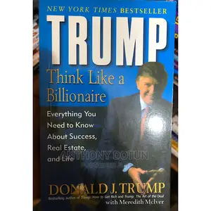 Trump: Think Like a Billionaire: Everything You Need