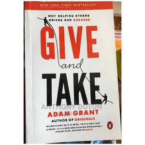 Give and Take - Why Helping Others Drives Our Success